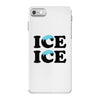 Ice Ice Baby iPhone 7 Case