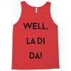 well, la di da Tank Top