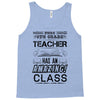 This 6 TH Grade Teacher Has An Amazing! Class Tank Top