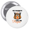 My Favorite People Call Me Papa Pin-back button