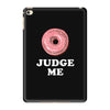 Donut Judge Me iPad Mini 4