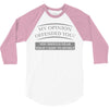 my opinion offended you 3/4 Sleeve Shirt