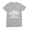 all i caught was this crappie fish Ladies Fitted T-Shirt