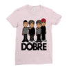 dobre twins dobre brother Ladies Fitted T-Shirt