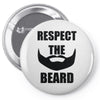 respect the beard Pin-back button