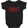 fapout Baby Bodysuit