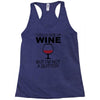i could give up wine Racerback Tank