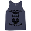 real man dont shave Tank Top