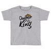 daughter of a king Toddler T-shirt