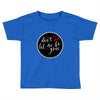 Gone (f89) Toddler T-shirt