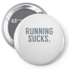 running sucks Pin-back button
