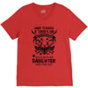 Life After Death Mess With My Daughter V-Neck Tee