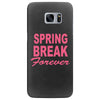 spring break forever Samsung Galaxy S7 Edge