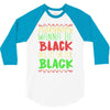 everybody wanna be black 3/4 Sleeve Shirt
