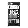 chubby girls cuddle better iPhone 7 Case