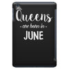 queens are born in june. iPad Mini