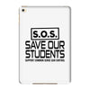 S.O.S. Save Our Students iPad Mini 4