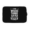 super power i turn wood funnz slogan mz power Laptop sleeve
