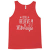 i still believe in marriage Tank Top
