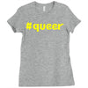 hashtag queer Ladies Fitted T-Shirt