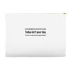 i can only please 1 person a day Accessory Pouches