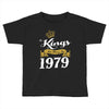 kings are born in 1979 Toddler T-shirt