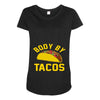 body by tacos funny Maternity Scoop Neck T-shirt
