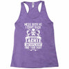 dont mess with my tackle Racerback Tank