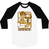 science rules 3/4 Sleeve Shirt