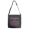 If My Uterus Adjustable Strap Totes