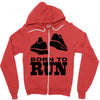 born to run Zipper Hoodie