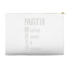 math mental abuse to humans Accessory Pouches