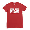full time boxer cuddler Ladies Fitted T-Shirt