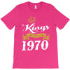kings are born in 1970 T-Shirt
