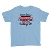 i never dreamed i'd grow up to be a super cute scorpio but here i am k Youth Tee