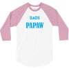 Only the best Dads Get Promoted to Papaw 3/4 Sleeve Shirt