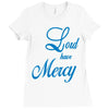 lord have mercy Ladies Fitted T-Shirt
