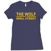 the wolf of wall str Ladies Fitted T-Shirt