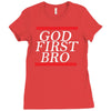 new  god first bro  t shirt religious humor lord tee Ladies Fitted T-Shirt