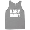 baby daddy Tank Top