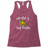 world's best mother Racerback Tank