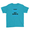 The Best Papa Was Born In April Youth Tee