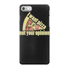 i want pizza not your opinion iPhone 7 Case