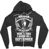Never Underestimate Old Man Who Was Born September Zipper Hoodie