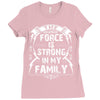 The force is strong in my family... Ladies Fitted T-Shirt