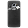 irish i were drunk Samsung Galaxy S7 Edge