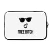 free bitch Laptop sleeve