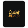 quest &amp; chill Mousepad