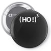 ( ho ! ) 3 Pin-back button