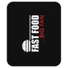 big fan of fast food Mousepad